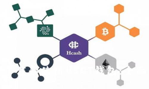 接近的
如何下载和使用USDT钱包：全面指南